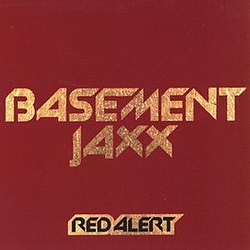 Basement Jaxx - Red Alert album