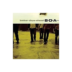 BDA - Better Days Ahead альбом