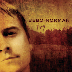 Bebo Norman - Try альбом