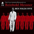 Ben Folds - The Unauthorized Biography Of Reinhold Messner album