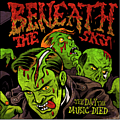 Beneath The Sky - The Day The Music Died альбом