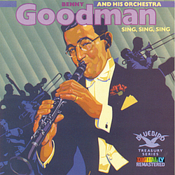 Benny Goodman And His Orchestra - Sing, Sing, Sing album