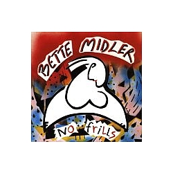 Bette Midler - No Frills альбом