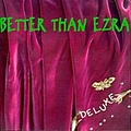 Better Than Ezra - Deluxe album