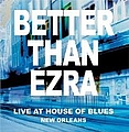 Better Than Ezra - Live At The House Of Blues New Orleans album