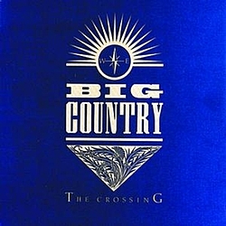 Big Country - The Crossing альбом