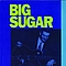 Big Sugar - Big Sugar альбом