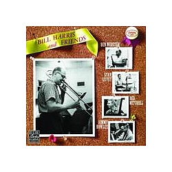 Bill Harris - Bill Harris &amp; Friends album