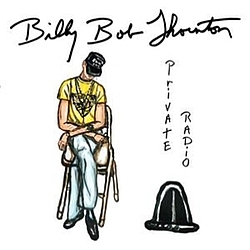 Billy Bob Thornton - Private Radio album
