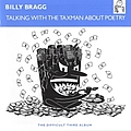 Billy Bragg - Talking With The Taxman About Poetry альбом