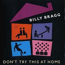 Billy Bragg - Don&#039;t Try This At Home album