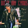 Billy Ray Cyrus - Shot Full Of Love альбом