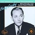 Bing Crosby - Bing Crosby And Some Jazz Friends альбом