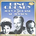 Bing Crosby - Bing Crosby With Judy Garland &amp; Al Jolson альбом