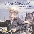 Bing Crosby - Going Hollywood, Vol. 2: 1936-1939 album