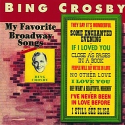 Bing Crosby - My Favorite Broadway Songs альбом