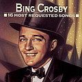 Bing Crosby - 16 Most Requested Songs album