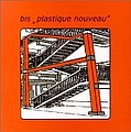 Bis - Plastique Nouveau album