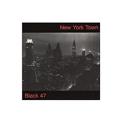 Black 47 - New York Town альбом