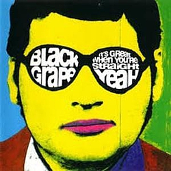 Black Grape - It&#039;s Great When You&#039;re Straight ... Yeah album