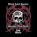 Black Label Society - Stronger Than Death альбом