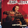 Blaine Larsen - Off To Join The World album