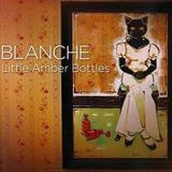 Blanche - Little Amber Bottles album