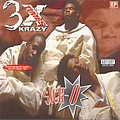 3X Krazy - Sick-O album