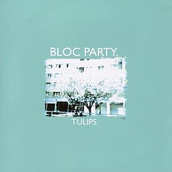 Bloc Party - Tulips - Single album