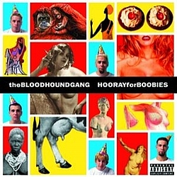 Bloodhound Gang - Hooray For Boobies album
