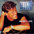 Blue System - Here I Am альбом