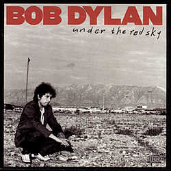 Bob Dylan - Under The Red Sky album