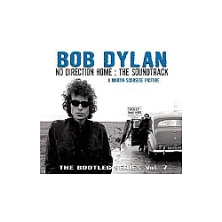 Bob Dylan - No Direction Home: The Soundtrack (The Bootleg Series Vol. 7) album