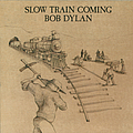 Bob Dylan - Slow Train Coming альбом