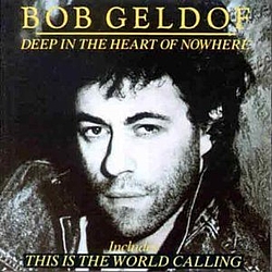 Bob Geldof - Deep In The Heart Of Nowhere album