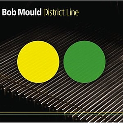 Bob Mould - District Line album