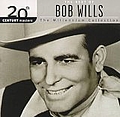 Bob Wills - 20th Century Masters - The Millennium Collection: The Best Of Bob Wills album