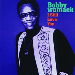 Bobby Womack - I Still Love You album