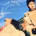Bomb The Bass - Beat Dis: The Very Best Of Bomb The Bass альбом