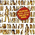 Bon Jovi - 100,000,000 Bon Jovi Fans Can&#039;t Be Wrong [Disc 4] альбом