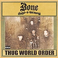 Bone Thugs N Harmony - Thug World Order альбом