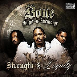 Bone Thugs-N-Harmony Feat. Will.I.Am &amp; The Game - Strength &amp; Loyalty альбом