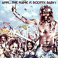Bootsy Collins - Ahh...The Name Is Bootsy, Baby! альбом