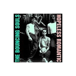 Bouncing Souls - Hopeless Romantic альбом