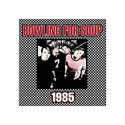 Bowling For Soup - 1985 (Single) альбом