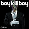 Boy Kill Boy - Civilian альбом