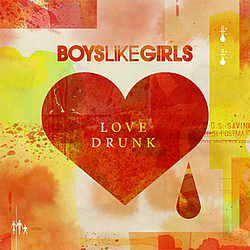Boys Like Girls - Love Drunk album