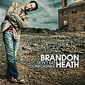 Brandon Heath - Don&#039;t Get Comfortable album