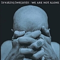 Breaking Benjamin - We Are Not Alone альбом