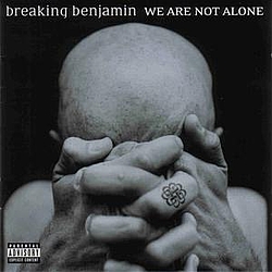 Breaking Benjamin - Were Not Alone Here album